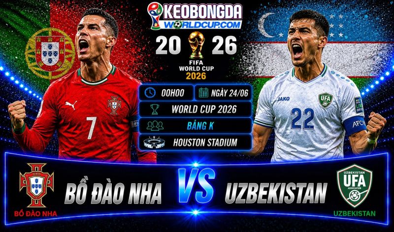Soi kèo Bồ Đào Nha vs Uzbekistan, 00h ngày 24/06, World Cup